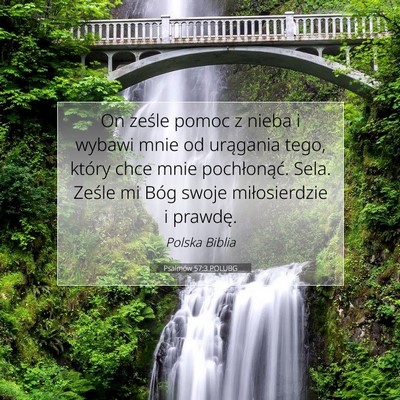 Picture 07 - Psalmów 57:3 POLUBG - On ześle pomoc z nieba i wybawi mnie od - Bible Verse Picture