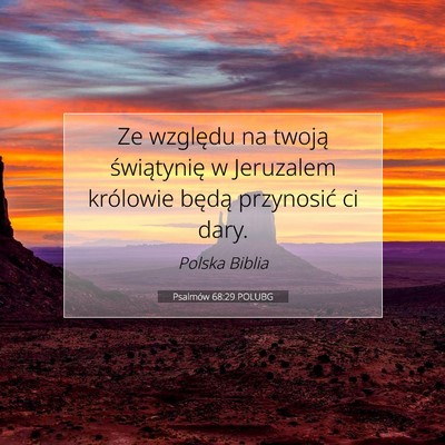 Picture 07 - Psalmów 68:29 POLUBG - Ze względu na twoją świątynię w Jeruzalem - Bible Verse Picture