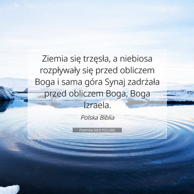 Picture 07 - Psalmów 68:8 POLUBG - Ziemia się trzęsła, a niebiosa rozpływały - Bible Verse Picture
