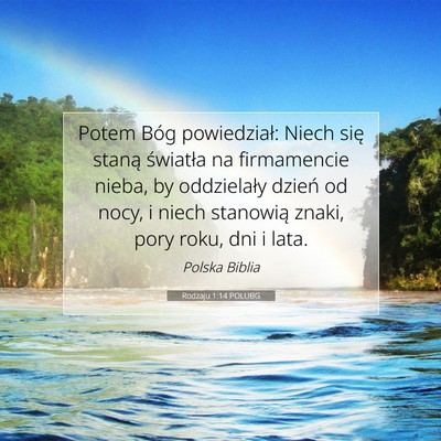 Picture 07 - Rodzaju 1:14 POLUBG - Potem Bóg powiedział: Niech się staną - Bible Verse Picture