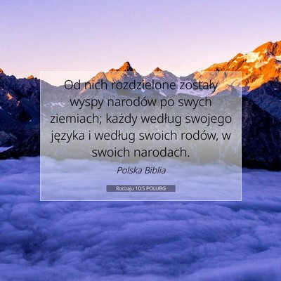 Picture 07 - Rodzaju 10:5 POLUBG - Od nich rozdzielone zostały wyspy narodów po - Bible Verse Picture