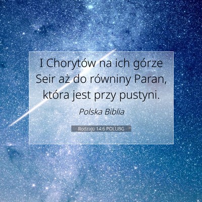Picture 07 - Rodzaju 14:6 POLUBG - I Chorytów na ich górze Seir aż do równiny - Bible Verse Picture