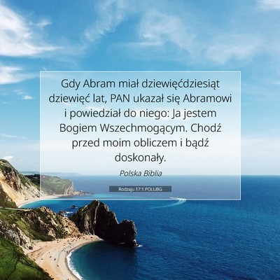 Picture 07 - Rodzaju 17:1 POLUBG - Gdy Abram miał dziewięćdziesiąt dziewięć - Bible Verse Picture
