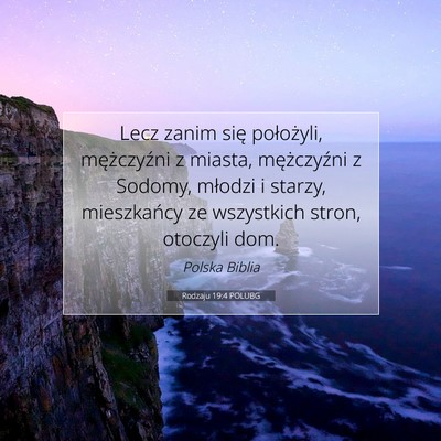 Picture 07 - Rodzaju 19:4 POLUBG - Lecz zanim się położyli, mężczyźni z - Bible Verse Picture