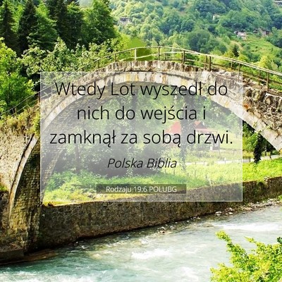 Picture 07 - Rodzaju 19:6 POLUBG - Wtedy Lot wyszedł do nich do wejścia i - Bible Verse Picture