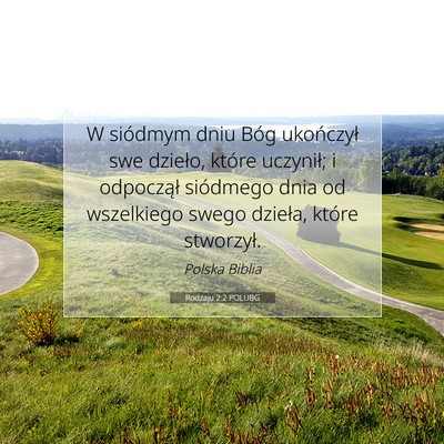 Picture 07 - Rodzaju 2:2 POLUBG - W siódmym dniu Bóg ukończył swe dzieło, - Bible Verse Picture