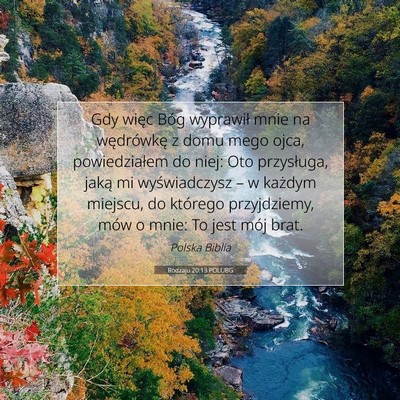 Picture 07 - Rodzaju 20:13 POLUBG - Gdy więc Bóg wyprawił mnie na wędrówkę z - Bible Verse Picture