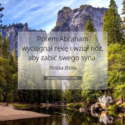Picture 07 - Rodzaju 22:10 POLUBG - Potem Abraham wyciągnął rękę i wziął - Bible Verse Picture