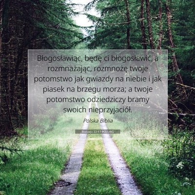 Picture 07 - Rodzaju 22:17 POLUBG - Błogosławiąc, będę ci błogosławić, a - Bible Verse Picture