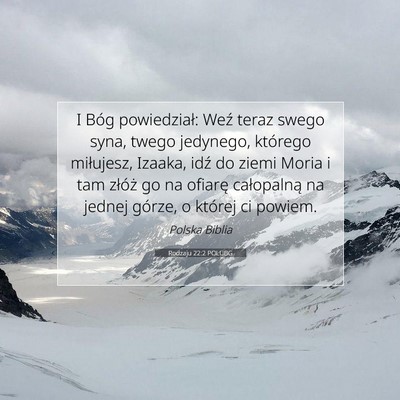 Picture 07 - Rodzaju 22:2 POLUBG - I Bóg powiedział: Weź teraz swego syna, twego - Bible Verse Picture