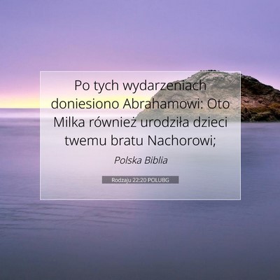 Picture 07 - Rodzaju 22:20 POLUBG - Po tych wydarzeniach doniesiono Abrahamowi: Oto - Bible Verse Picture