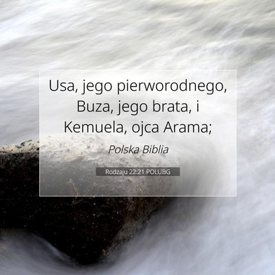 Picture 07 - Rodzaju 22:21 POLUBG - Usa, jego pierworodnego, Buza, jego brata, i - Bible Verse Picture