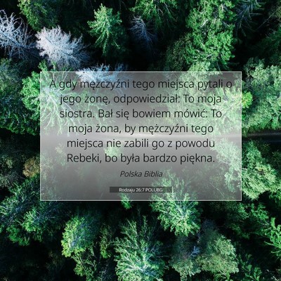 Picture 07 - Rodzaju 26:7 POLUBG - A gdy mężczyźni tego miejsca pytali o jego - Bible Verse Picture
