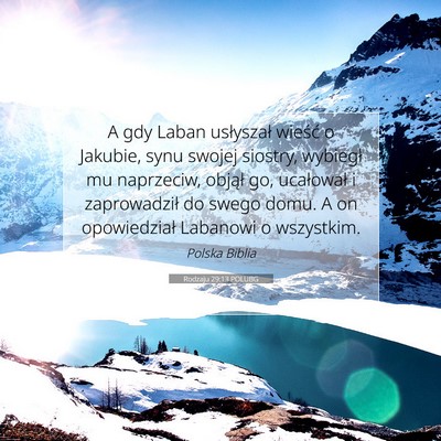 Picture 07 - Rodzaju 29:13 POLUBG - A gdy Laban usłyszał wieść o Jakubie, synu - Bible Verse Picture