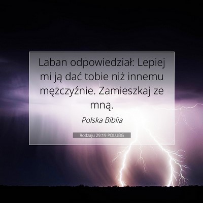 Picture 07 - Rodzaju 29:19 POLUBG - Laban odpowiedział: Lepiej mi ją dać tobie - Bible Verse Picture