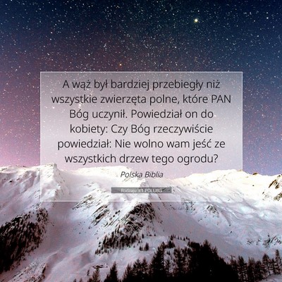 Picture 07 - Rodzaju 3:1 POLUBG - A wąż był bardziej przebiegły niż wszystkie - Bible Verse Picture