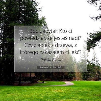 Picture 07 - Rodzaju 3:11 POLUBG - Bóg zapytał: Kto ci powiedział, że jesteś - Bible Verse Picture