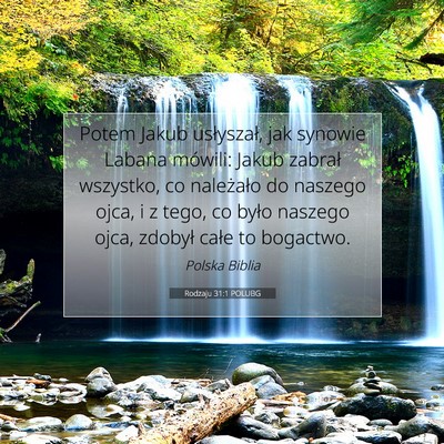 Picture 07 - Rodzaju 31:1 POLUBG - Potem Jakub usłyszał, jak synowie Labana - Bible Verse Picture