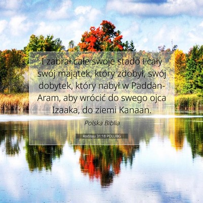 Picture 07 - Rodzaju 31:18 POLUBG - I zabrał całe swoje stado i cały swój - Bible Verse Picture