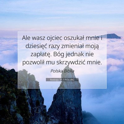 Picture 07 - Rodzaju 31:7 POLUBG - Ale wasz ojciec oszukał mnie i dziesięć razy - Bible Verse Picture
