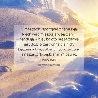 Picture 07 - Rodzaju 34:21 POLUBG - Ci mężczyźni spokojnie z nami żyją. Niech - Bible Verse Picture