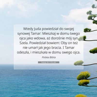 Picture 07 - Rodzaju 38:11 POLUBG - Wtedy Juda powiedział do swojej synowej Tamar: - Bible Verse Picture