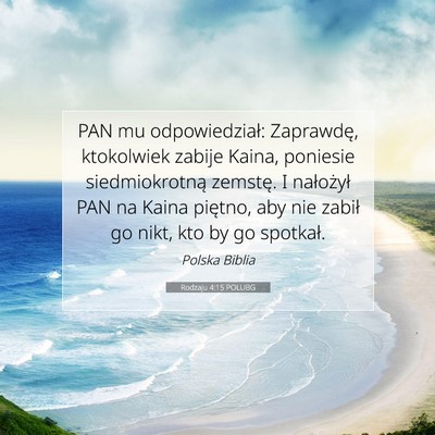 Picture 07 - Rodzaju 4:15 POLUBG - PAN mu odpowiedział: Zaprawdę, ktokolwiek - Bible Verse Picture
