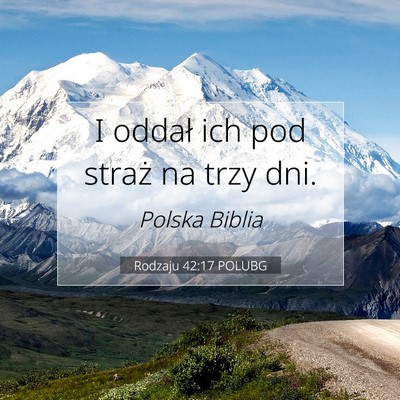 Picture 07 - Rodzaju 42:17 POLUBG - I oddał ich pod straż na trzy - Bible Verse Picture