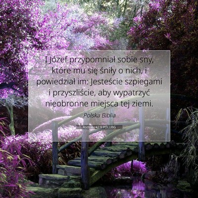 Picture 07 - Rodzaju 42:9 POLUBG - I Józef przypomniał sobie sny, które mu się - Bible Verse Picture
