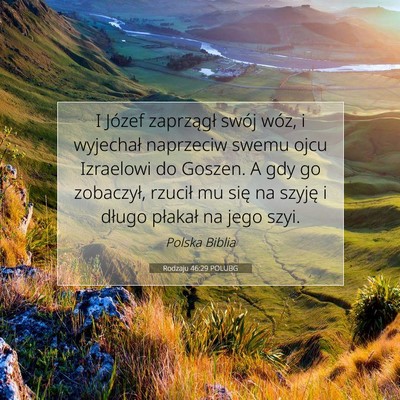 Picture 07 - Rodzaju 46:29 POLUBG - I Józef zaprzągł swój wóz, i wyjechał - Bible Verse Picture