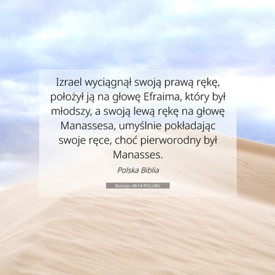 Picture 07 - Rodzaju 48:14 POLUBG - Izrael wyciągnął swoją prawą rękę, - Bible Verse Picture