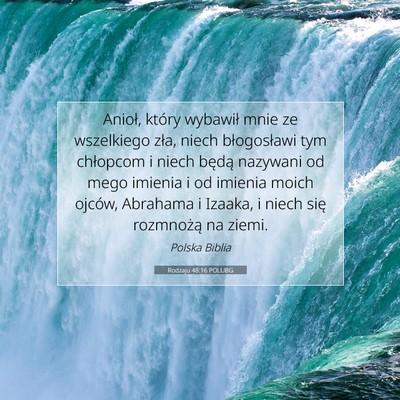 Picture 07 - Rodzaju 48:16 POLUBG - Anioł, który wybawił mnie ze wszelkiego zła, - Bible Verse Picture