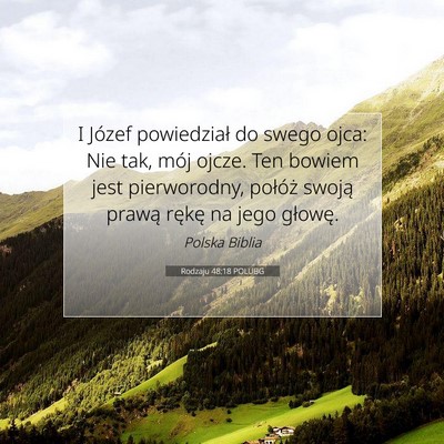 Picture 07 - Rodzaju 48:18 POLUBG - I Józef powiedział do swego ojca: Nie tak, mój - Bible Verse Picture