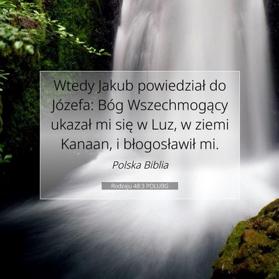 Picture 07 - Rodzaju 48:3 POLUBG - Wtedy Jakub powiedział do Józefa: Bóg - Bible Verse Picture