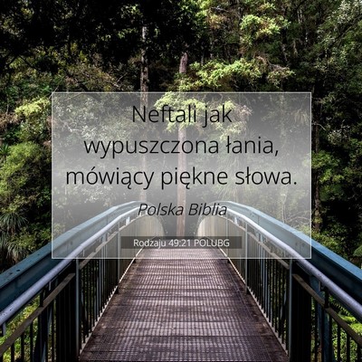 Picture 07 - Rodzaju 49:21 POLUBG - Neftali jak wypuszczona łania, mówiący piękne - Bible Verse Picture
