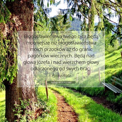 Picture 07 - Rodzaju 49:26 POLUBG - Błogosławieństwa twego ojca będą mocniejsze - Bible Verse Picture