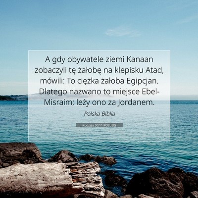 Picture 07 - Rodzaju 50:11 POLUBG - A gdy obywatele ziemi Kanaan zobaczyli tę - Bible Verse Picture