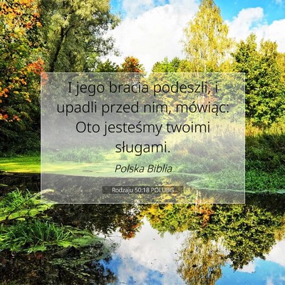 Picture 07 - Rodzaju 50:18 POLUBG - I jego bracia podeszli, i upadli przed nim, - Bible Verse Picture