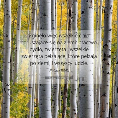 Picture 07 - Rodzaju 7:21 POLUBG - Zginęło więc wszelkie ciało poruszające się - Bible Verse Picture
