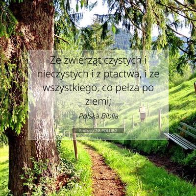 Picture 07 - Rodzaju 7:8 POLUBG - Ze zwierząt czystych i nieczystych i z ptactwa, - Bible Verse Picture