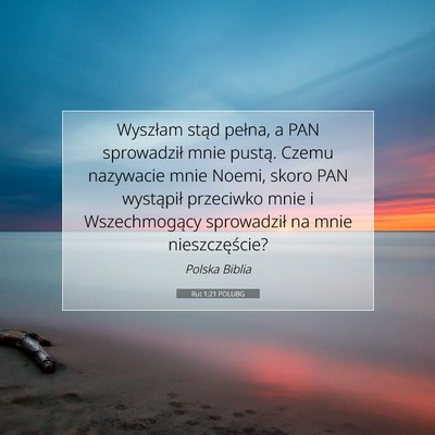 Picture 07 - Rut 1:21 POLUBG - Wyszłam stąd pełna, a PAN sprowadził mnie - Bible Verse Picture