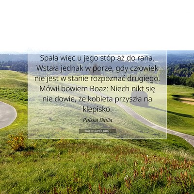 Picture 07 - Rut 3:14 POLUBG - Spała więc u jego stóp aż do rana. Wstała - Bible Verse Picture