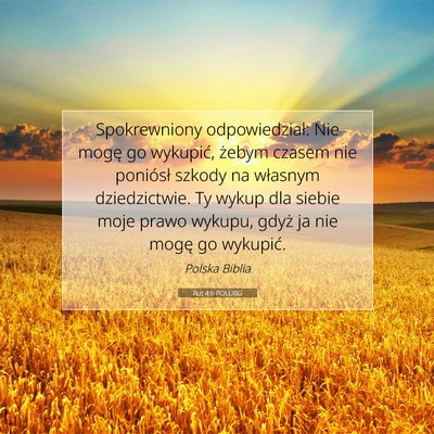 Picture 07 - Rut 4:6 POLUBG - Spokrewniony odpowiedział: Nie mogę go - Bible Verse Picture