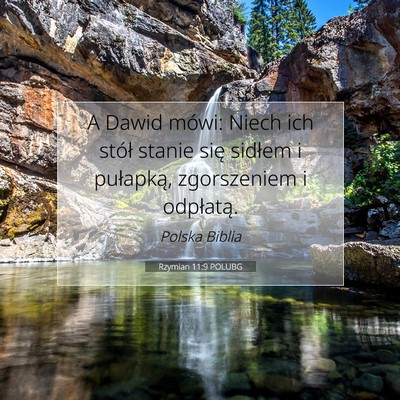 Picture 07 - Rzymian 11:9 POLUBG - A Dawid mówi: Niech ich stół stanie się - Bible Verse Picture