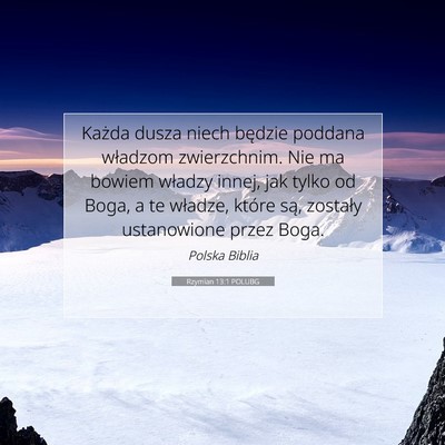 Picture 07 - Rzymian 13:1 POLUBG - Każda dusza niech będzie poddana władzom - Bible Verse Picture