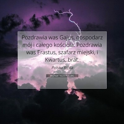Picture 07 - Rzymian 16:23 POLUBG - Pozdrawia was Gajus, gospodarz mój i całego - Bible Verse Picture