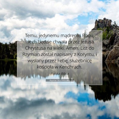 Picture 07 - Rzymian 16:27 POLUBG - Temu, jedynemu mądremu Bogu, niech będzie - Bible Verse Picture