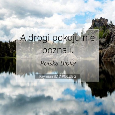 Picture 07 - Rzymian 3:17 POLUBG - A drogi pokoju nie - Bible Verse Picture