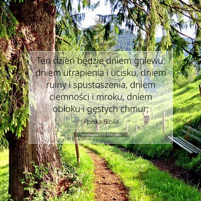 Picture 07 - Sofoniasza 1:15 POLUBG - Ten dzień będzie dniem gniewu, dniem utrapienia - Bible Verse Picture