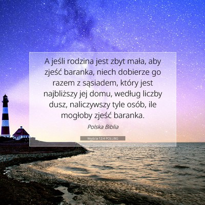 Picture 07 - Wyjścia 12:4 POLUBG - A jeśli rodzina jest zbyt mała, aby zjeść - Bible Verse Picture